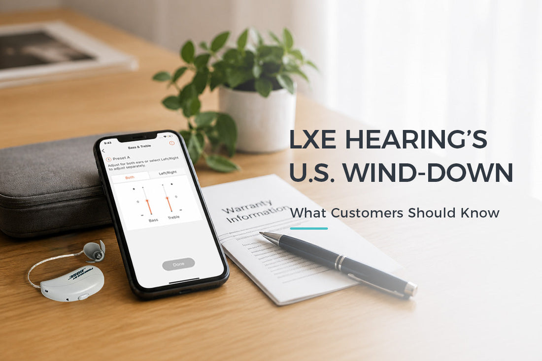 LXE Hearing's U.S. Wind-Down: What Eargo, Lexie, Go Hearing, and hearX Customers Should Know